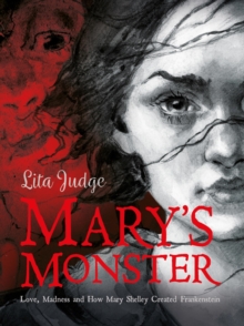 Mary's Monster : Love, Madness and How Mary Shelley Created Frankenstein, EPUB eBook Mary's Monster : Love, Madness and How Mary Shelley Created Frankenstein, EPUB eBook