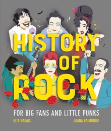 History of Rock : For Big Fans and Little Punks