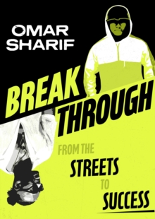 Breakthrough : From the streets to success