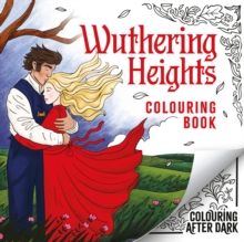 Wuthering Heights Colouring Book : A romantic cosy colouring book for adults and teens