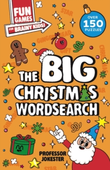 Fun Games For Brainy Kids: The Big Christmas Wordsearch Welbeck Children's Books