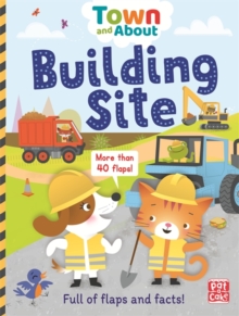 Building Site : A Board Book Filled with Flaps and Facts, Board book Book Building Site : A Board Book Filled with Flaps and Facts, Board book Book