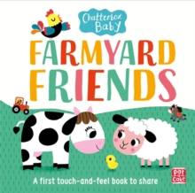 Chatterbox Baby: Farmyard Friends : A touch and feel board book, Board book Book Chatterbox Baby: Farmyard Friends : A touch and feel board book, Board book Book