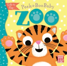 Peek-a-Boo Baby: Zoo, Board book Book Peek-a-Boo Baby: Zoo, Board book Book