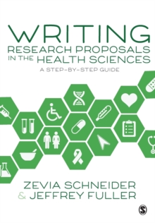 Writing Research Proposals in the Health Sciences : A Step-by-step Guide