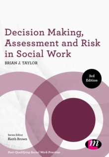 Decision Making, Assessment and Risk in Social Work