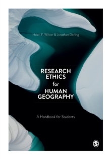 Research Ethics for Human Geography : A Handbook for Students