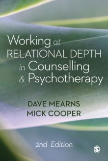 Working at Relational Depth in Counselling and Psychotherapy