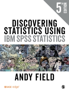 Discovering Statistics Using IBM SPSS Statistics, Paperback / softback Book Discovering Statistics Using IBM SPSS Statistics, Paperback / softback Book