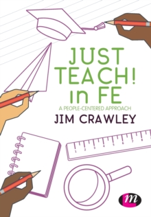 Just Teach! in FE : A people-centered approach