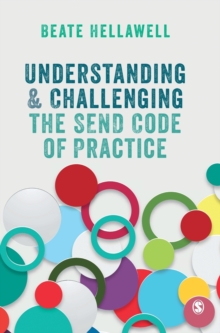 Understanding and Challenging the SEND Code of Practice, Hardback Book Understanding and Challenging the SEND Code of Practice, Hardback Book