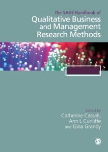 The SAGE Handbook of Qualitative Business and Management Research Methods : History and Traditions, Hardback Book The SAGE Handbook of Qualitative Business and Management Research Methods : History and Traditions, Hardback Book