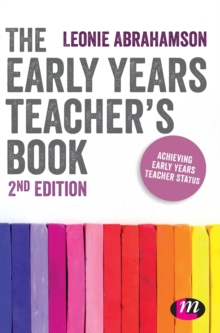 The Early Years Teacher's Book : Achieving Early Years Teacher Status, Hardback Book The Early Years Teacher's Book : Achieving Early Years Teacher Status, Hardback Book