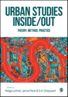 Urban Studies Inside/Out : Theory, Method, Practice