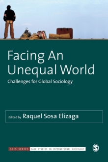 Facing An Unequal World : Challenges for Global Sociology