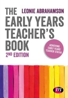 The Early Years Teacher's Book : Achieving Early Years Teacher Status