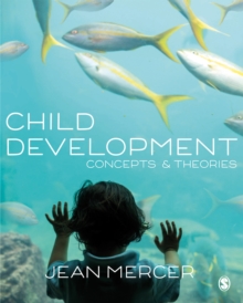 Child Development : Concepts and Theories