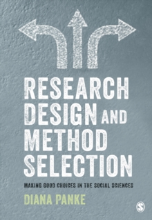 Research Design & Method Selection : Making Good Choices in the Social Sciences