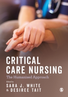 Critical Care Nursing: the Humanised Approach