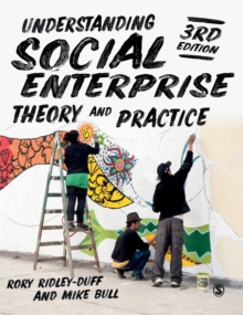 Understanding Social Enterprise : Theory and Practice, Hardback Book Understanding Social Enterprise : Theory and Practice, Hardback Book