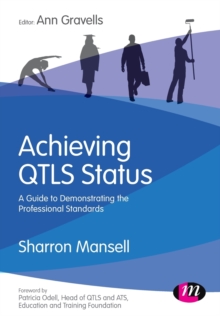 Achieving QTLS status : A guide to demonstrating the Professional Standards