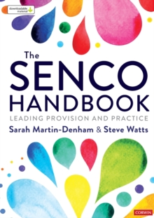 The SENCO Handbook : Leading Provision And Practice