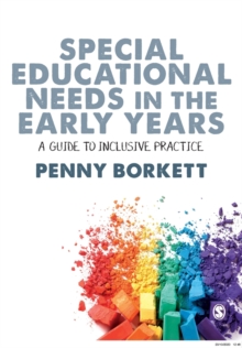 Special Educational Needs in the Early Years : A Guide to Inclusive Practice