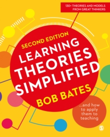 Learning Theories Simplified : ...and how to apply them to teaching