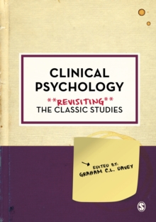 Clinical Psychology: Revisiting the Classic Studies