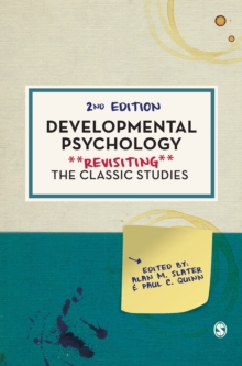 Developmental Psychology : Revisiting the Classic Studies