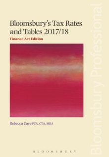 Bloomsbury's Tax Rates and Tables 2017/18: Finance Act Edition, Paperback Book Bloomsbury's Tax Rates and Tables 2017/18: Finance Act Edition, Paperback Book