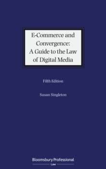 E-Commerce and Convergence: A Guide to the Law of Digital Media