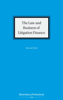 The Law and Business of Litigation Finance