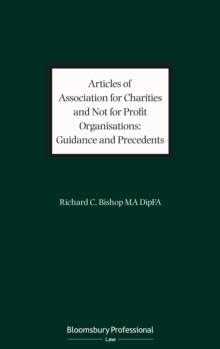 Articles of Association for Charities and Not for Profit Organisations: Guidance and Precedents