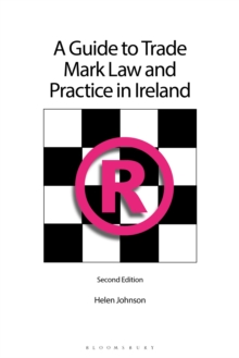 A Guide to Trade Mark Law and Practice in Ireland