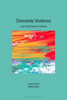 Domestic Violence: Law and Practice in Ireland