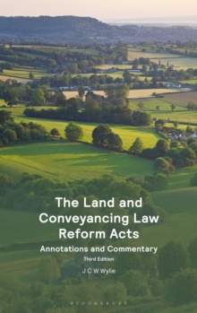 The Land and Conveyancing Law Reform Acts : Annotations and Commentary