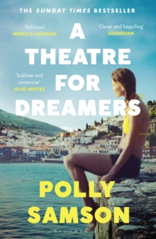 A Theatre for Dreamers : The Sunday Times Bestseller