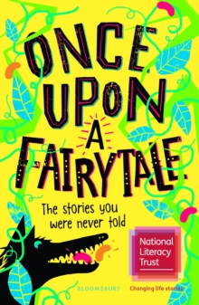 Once Upon A Fairytale : The Stories You Were Never Told