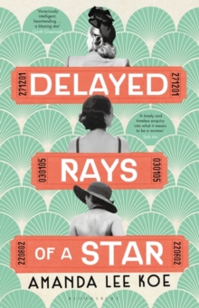 Delayed Rays of a Star, Hardback Book Delayed Rays of a Star, Hardback Book