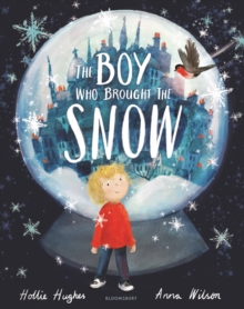 The Boy Who Brought the Snow