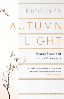 Autumn Light : Japan's Season of Fire and Farewells