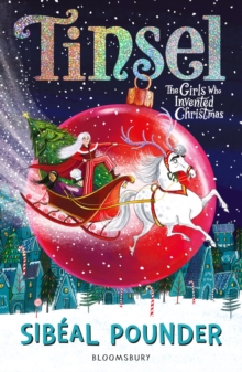 Tinsel : The Girls Who Invented Christmas, Hardback Book Tinsel : The Girls Who Invented Christmas, Hardback Book