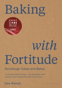 Baking with Fortitude : Winner of the Andre Simon Food Award 2021