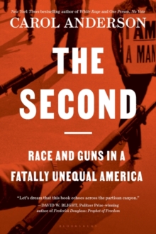 The Second : Race and Guns in a Fatally Unequal America