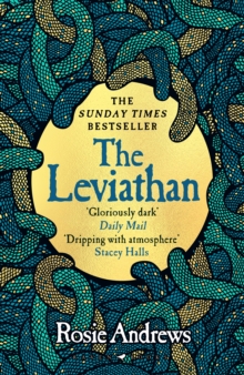 The Leviathan : A beguiling tale of superstition, myth and murder from a major new voice in historical fiction