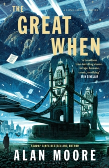 The Great When : A Long London Novel