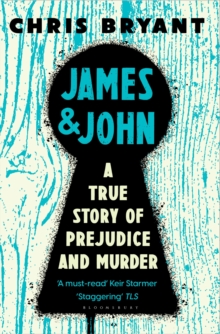 James And John : A True Story Of Prejudice And Murder