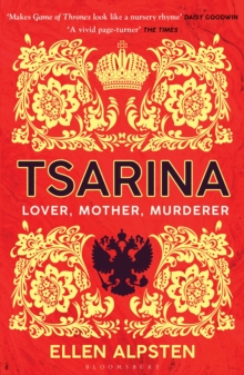 Tsarina :  Makes Game of Thrones look like a nursery rhyme    Daisy Goodwin