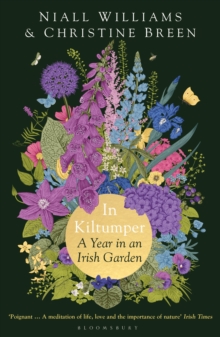 In Kiltumper : A Year in an Irish Garden